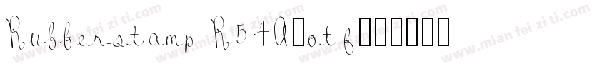 Rubberstamp R54A.otf字体转换